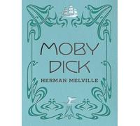 Moby Dick: by Herman Melville