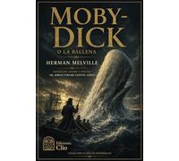 MOBY-DICK: O la ballena