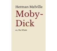 Moby Dick: or, The Whale