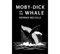 Moby-Dick: or, The Whale