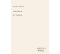 Moby Dick: Or, The Whale
