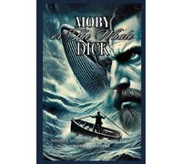 MOBY DICK OR THE WHALE: NUOVA EDIZIONE - Melville Herman