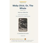 Moby Dick; Or, The Whale - Volume 1 of 2