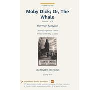 Moby Dick; Or, The Whale - Volume 1 of 4