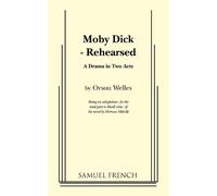 Moby Dick - Rehearsed by Orson Welles (2011-11-23)
