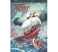 Moby Duck: A Graphic Novel: 2