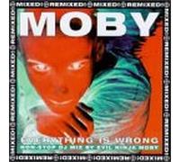 Moby - Everything Is Wrong (DJ Mix Album)