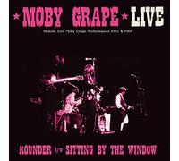 Moby Grape Live: Rounder/Sitting By the Window: Historic Live Moby Gr (Vinyl LP)