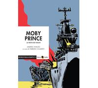 MOBY PRINCE - MISTERI - Vivaldo Andrea Colarieti F. (cur.) - 2021 - Becco Giallo