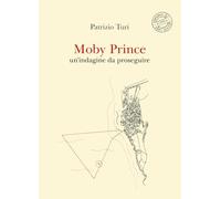 Moby Prince. Un’indagine da proseguire