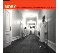 Moby - That'S When I Reach...-Rmx