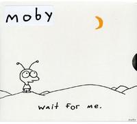 MOBY - Wait for Me