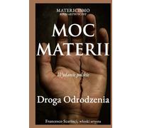 MOC MATERII: Droga Odrodzenia