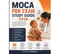 MOCA PBR Exam Study Guide 2026: An In-Depth Review with Practice Questions, Simplified Explanations, Essential Insights, and Test-Taking strategies for the examination