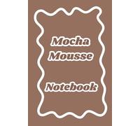 Mocha Mousse Notebook Color of the Year 2025: College Ruled Journal , 120 Page , 6X9