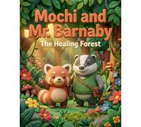 Mochi and the Healing Forest