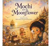 Mochi and the Moonflower: Wait and Wonder