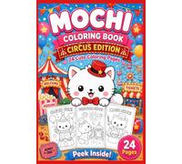 Mochi Coloring Circus: Book Circus Edition - Cute and Cozy Coloring Pages for Kids, Teens, and Adults