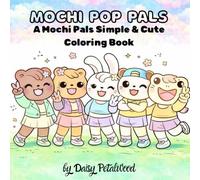 Mochi Pop Pals: A Mochi Pals Simple & Cute Coloring Book