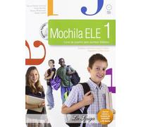 Mochila ELE. Per la Scuola media. Con CD Audio. Con CD-ROM. Con espansione online (Vol. 1)