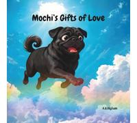 Mochi's Gifts of Love