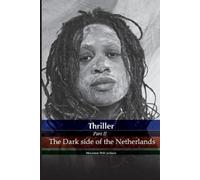 Mocienne Petit Jackson Thriller the dark side of the Netherlands (Tascabile)
