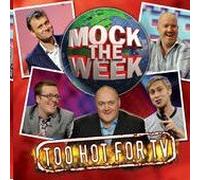 Mock The Week - Too Hot For TV