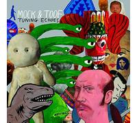 Mock & Toof - Tuning Echoes