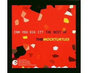 Mock Turtles,the - Can U Dig It? Best of