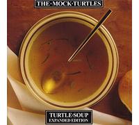 Mock Turtles - Turtle Soup: Expanded Edition