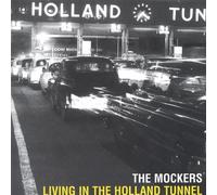 Mockers - Living in The Holland Tunnell