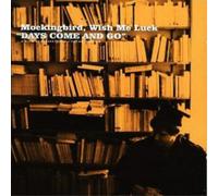 Mockingbird, Wish Me Luck Days Come and Go (CD) Album