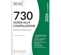 Mod. 730/2026. Guida alla compilazione