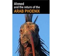 Ahmed and the Return of the Arab Phoenix (DVD)