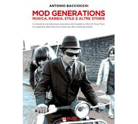 Mod generations. Musica, rabbia, stile e altre storie [Paperback] [Oct 29, 2020]