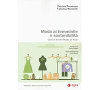 Moda al femminile e sostenibilità. Casi di brand Made in Italy [Paperback] Tetta