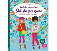 Vesto le bamboline - Stilista per gioco - raccolta due titoli: Moda autunno-inverno