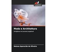 Moda e Architettura: Somiglianze nei processi progettuali