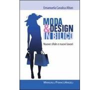 Moda e design in bilico. Nuove sfide e nuovi lavori