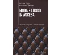 MODA E LUSSO IN ASCESA. DINAMICHE COMPETITIVE E STRATEGIE FINANZIARIE - 2024