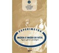 Moda e modi di vita. Figure, generi, paradigmi
