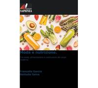 Moda e nutrizione.: Tra moda, alimentazione e costruzione del corpo moderno.
