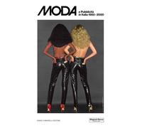 Moda e pubblicità in Italia 1950-2000. Ediz. a colori - Cimorelli D., Pauli