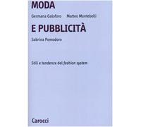 Moda e pubblicità. Stile e tendenze del fashion system