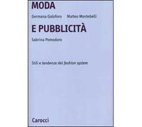 Moda e pubblicità. Stile e tendenze del fashion system