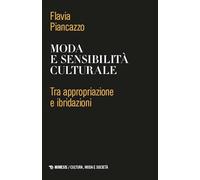 Moda e sensibilità culturale. Tra appropriazione e ibridazioni