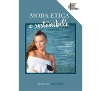 Moda etica e sostenibile. I primi passi verso la sostenibilità