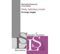 Moda, individuo e società. Un lungo viaggio