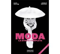 Moda. La storia completa. Nuova ediz.