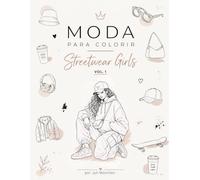 Moda para Colorir: Streetwear Girls volume 1